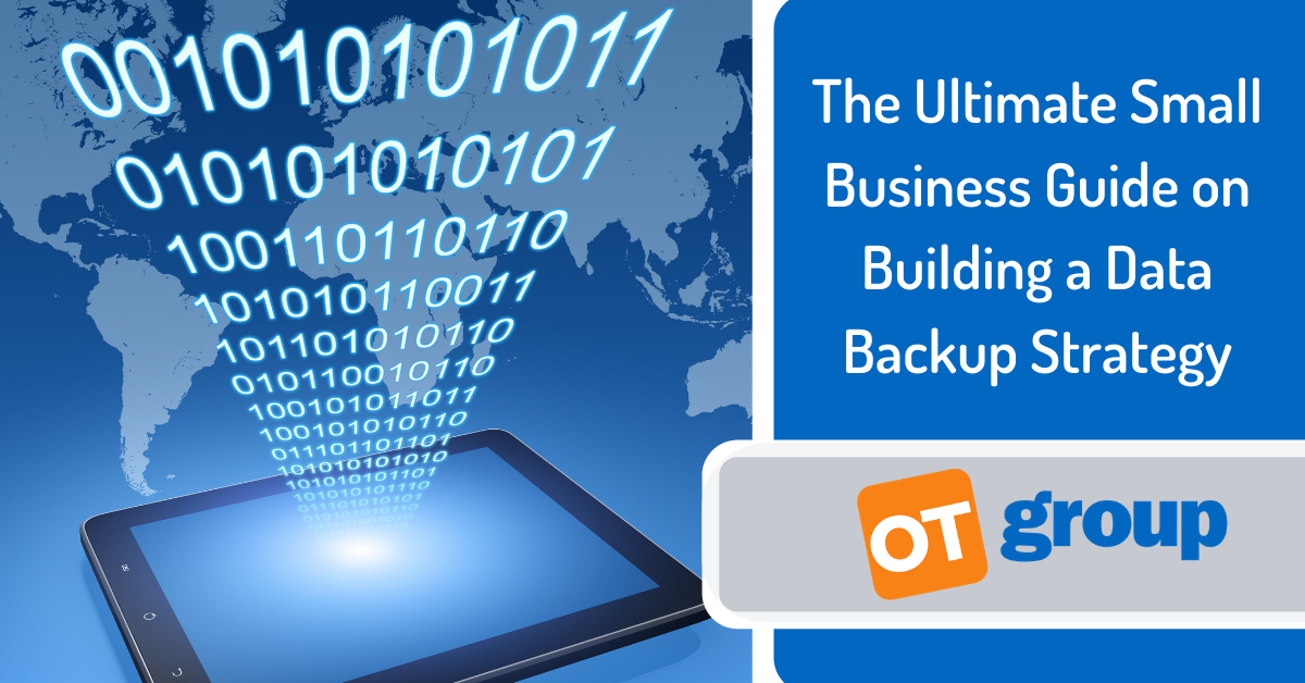 The Ultimate Small Business Guide on Building a Data Backup Strategy